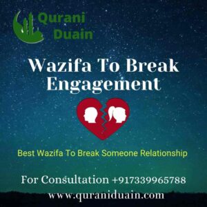 wazifa to break engagement